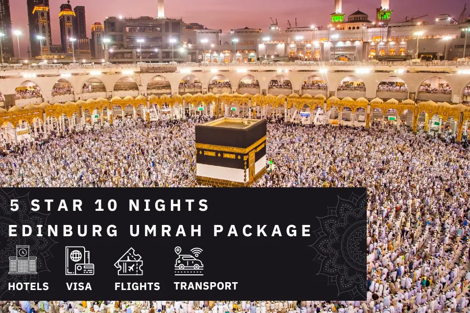 10 Nights 5 Star Edinburgh Umrah Package