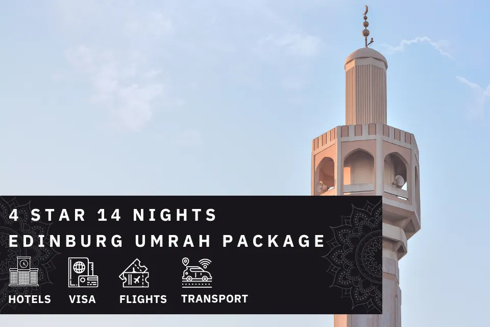 14 Nights 4 Star Edinburgh Umrah Package