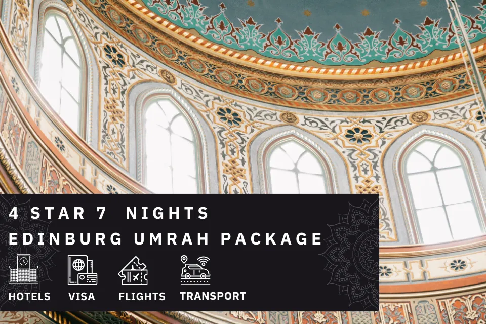 7 Nights 4 Star Edinburgh Umrah Package