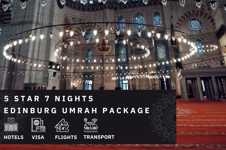 7 Nights 5 Star Edinburgh Umrah Package